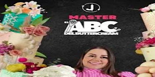 Hauptbild für Master El ABC del Buttercream Vale la Pena: Las Ventajas del Buttercream
