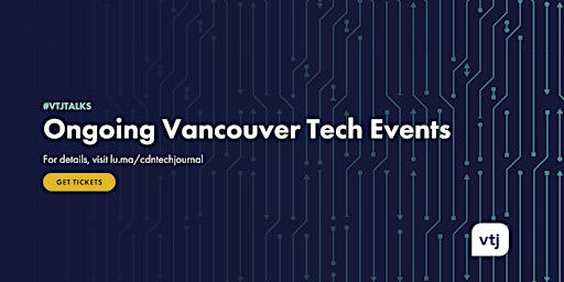 Image principale de Weekly Tech Networking in Vancouver