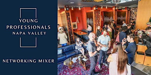 Imagem principal do evento Young Professionals Napa Valley April Mixer