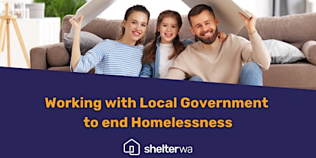 Working with Local Government to End Homelessness primary image
