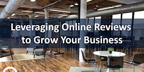 Leveraging Online Reviews to Grow Your Business | Workshop primary image