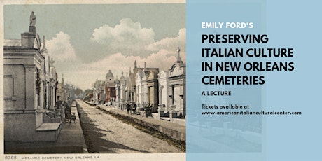 Preserving Italian Culture in New Orleans Cemeteries primary image