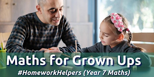 Maths for Grown Ups: #HomeworkHelpers primary image