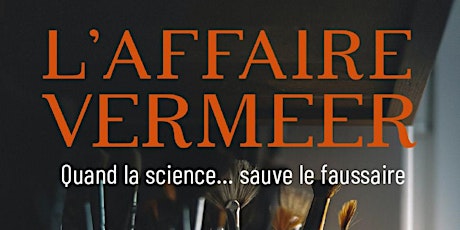 Image principale de [Conférence] L'affaire Vermeer, quand la science… sauve le faussaire