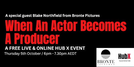 Imagem principal do evento Hub X  : When An Actor Becomes A Producer  w/ Blake Northfield