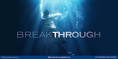 Breakthrough Movie Screening-San Bernardino primary image
