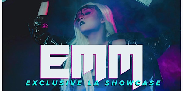 EMM Exclusive LA Showcase