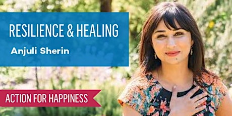 Hauptbild für Resilience & Healing - Anjuli Sherin
