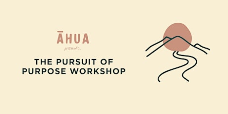 The Pursuit of Purpose Workshop // Wanaka primary image