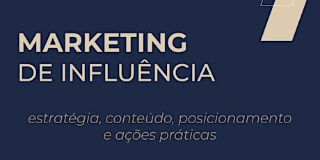 Imagem principal do evento Marketing de Influência: estratégia, conteúdo, e posicionamento na prática