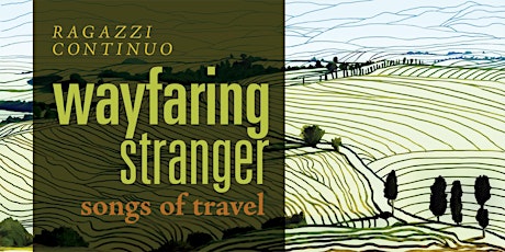 Wayfaring Stranger: Songs of Travel (Redwood City) primary image