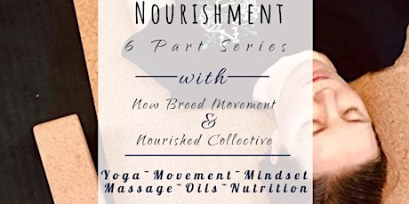 Move & Nourishment 6 Part Series primary image