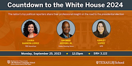 Imagem principal do evento Countdown to the White House 2024: Reporters' Insights