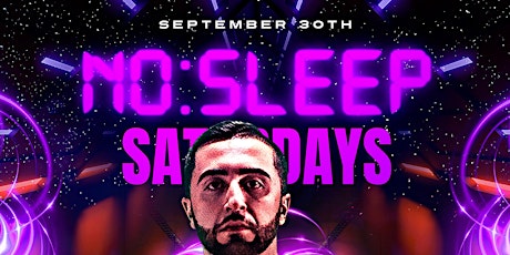 NO: SLEEP SATURDAYS @ BIRCH 9/30| FREE POWER HOUR ENTRY TIX primary image