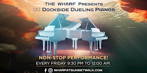 Imagem principal do evento "Dockside Dueling Pianos" at The Wharf at Sunset Walk EVERY Friday Night