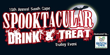 Image principale de 10th Annual South Cape Spooktacular Drink or Treat Trolley Event