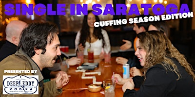 Single in Saratoga: Cuffing Season Edition