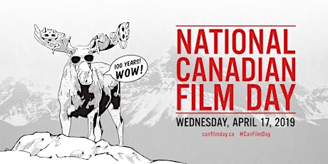 Hauptbild für Tag des kanadischen Films / National Canadian Film Day / La journée du cinéma canadien