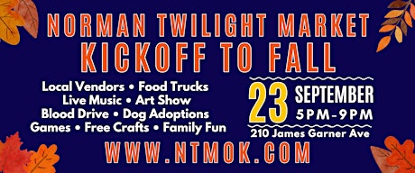 NORMAN TWILIGHT MARKET KICK-OFF TO FALL & ART SHOW primary image