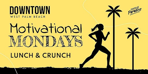 Image principale de Motivational Monday - Lunch and Crunch