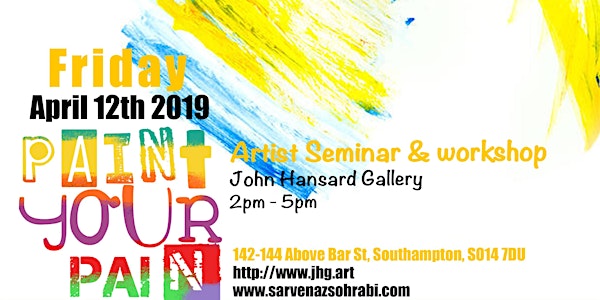 ‘Paint Your Pain’  Artist specific seminar & hands-on workshop