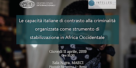 Immagine principale di Le capacità italiane di contrasto alla criminalità organizzata come strumento di stabilizzazione in Africa Occidentale 