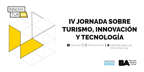 IV Jornada InnovaturBA ¡Turismo, Innovación y Tecnología!