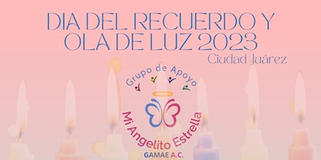 Imagen principal de DIA DEL RECUERDO Y OLA DE LUZ 2023 Ciudad Juárez