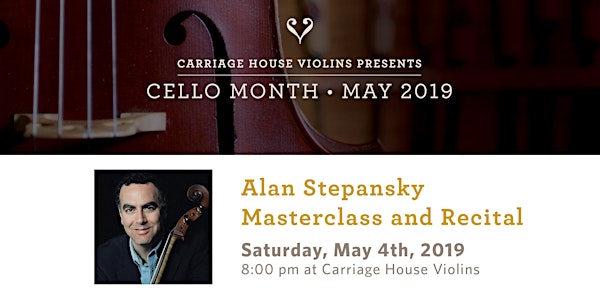 Alan Stepansky Cello Masterclass and Recital