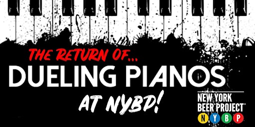 Primaire afbeelding van Dueling Pianos @ NYBP Victor!
