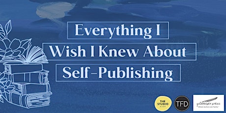 Imagen principal de Everything I Wish I Knew About Self-Publishing