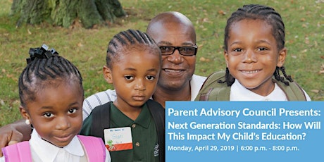 Parent Advisory Council Presents: Next Generation Standards How Will This Impact My Child's Education? primary image