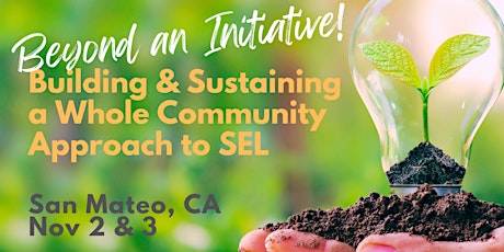 Imagen principal de Beyond an Initiative! A  Whole Community Approach to SEL