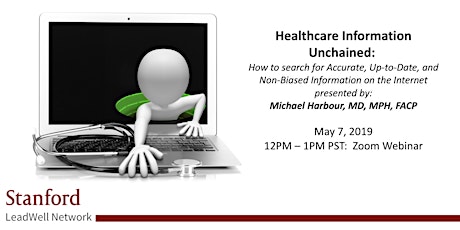 WEBINAR: Healthcare Information Unchained:  How to search for Accurate, Up-to-Date, and Non-Biased Information on the Internet primary image