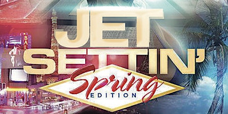 MILE HI CLUB ENT PRESENTS "JET SETTIN" THE "SPRING EDITION" primary image