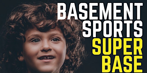 Hauptbild für Basement Sports Super Base Sunday Fundays (2024)