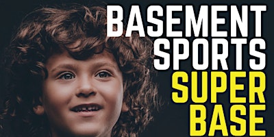 Immagine principale di Basement Sports Super Base Sunday Fundays (2024) 