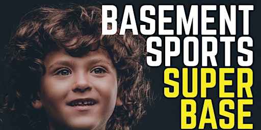 Primaire afbeelding van Basement Sports Super Base Sunday Fundays (2024)