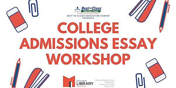 College Admissions Essay Workshop with Best in Class