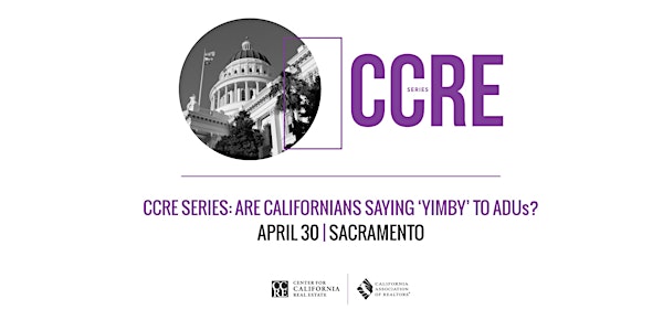 CCRE Series: Are Californians Saying ‘YIMBY’ to ADUs?