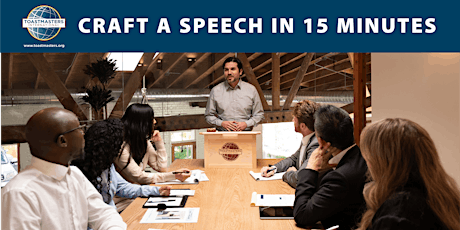 Imagen principal de Open House: How to Craft a Speech in 15 Minutes (Hybrid Meeting)