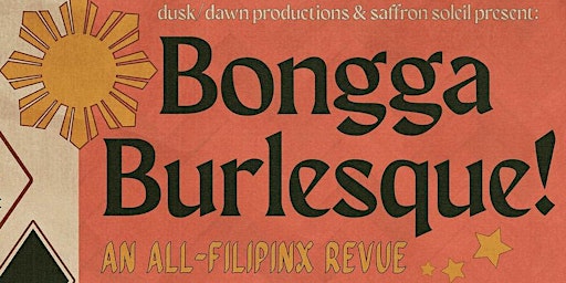 Bongga Burlesque! An All-Filipinx Revue primary image