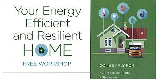 Imagem principal do evento Your Energy Efficient and Resilient Home