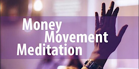 Money, Movement, Meditation primary image