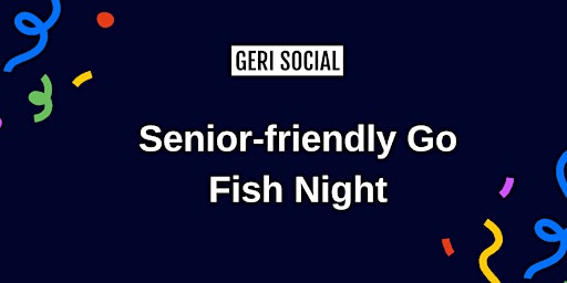 Hauptbild für Senior-friendly Go Fish Night
