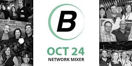 Primaire afbeelding van Breakthrough Network Mixer - Oct 24 - Chihuahua’s Cantina & Grill