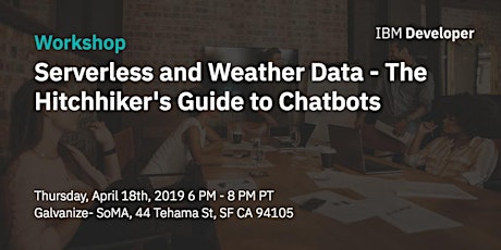 Chatbots, Serverless, and Weather Data - The Hitchhiker's Guide to Chatbots
