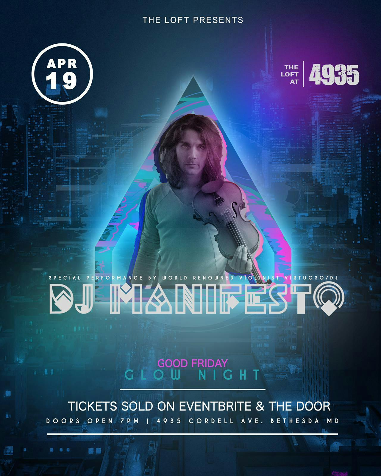 Good Friday Glow Party with Special Appearance by DJ MANIFESTO