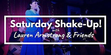 Saturday Shakeup with Lauren Armstrong and Friends! primary image