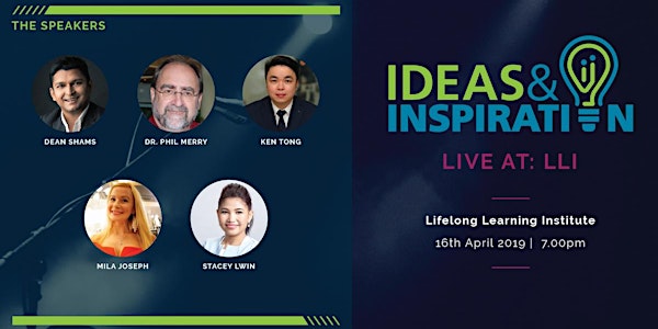 Ideas & Inspiration: Live at LLI (April 2019)